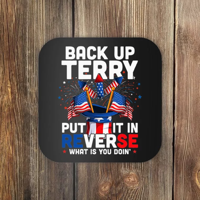 Back Up Terry Put It In Reverse Funny July 4th Firework Coaster