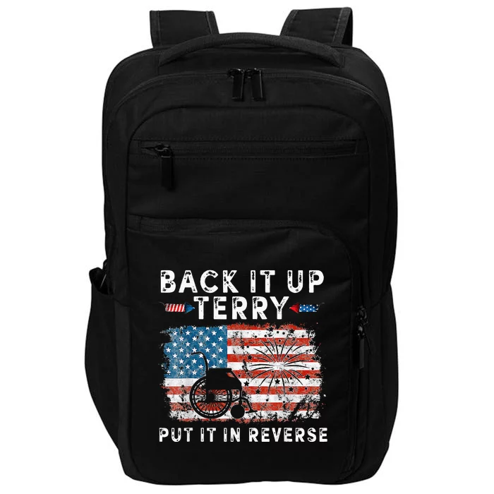 Back Up Terry Put It In Reverse Firework Funny 4th Of July Impact Tech Backpack