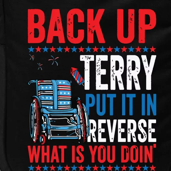 Back Up Terry Put It In Reverse Firework 4th Of July Impact Tech Backpack