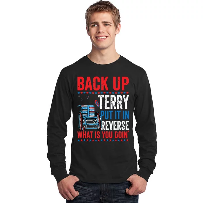 Back Up Terry Put It In Reverse Firework 4th Of July Tall Long Sleeve T-Shirt