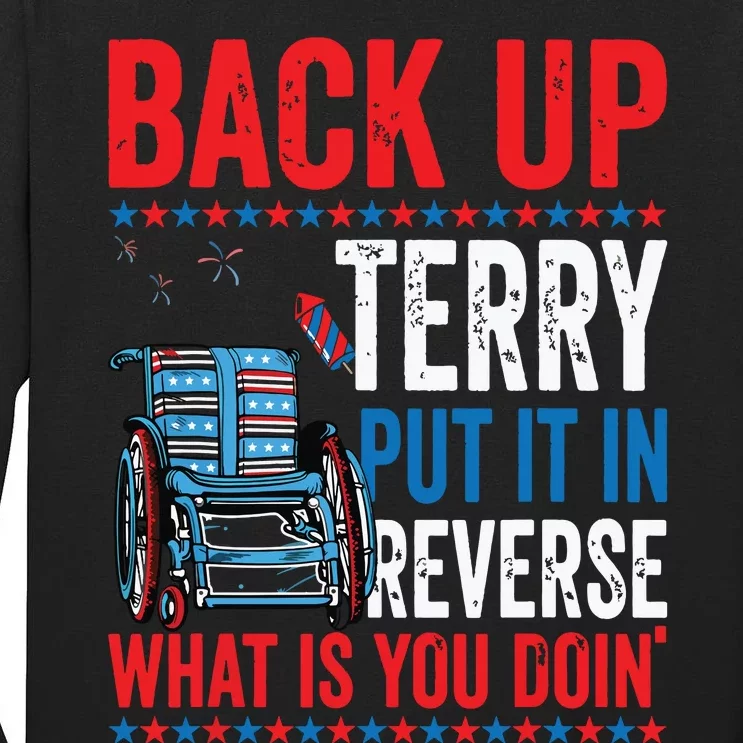 Back Up Terry Put It In Reverse Firework 4th Of July Tall Long Sleeve T-Shirt