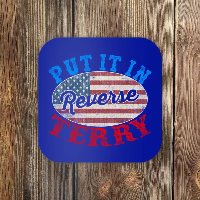 Back Up Terry Put It In Reverse 4th Of July American Flag Gift Coaster