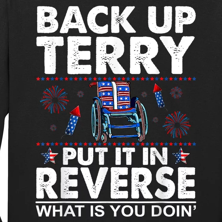 Back Up Terry Put It In Reverse Firework Funny 4th Of July Tall Long Sleeve T-Shirt