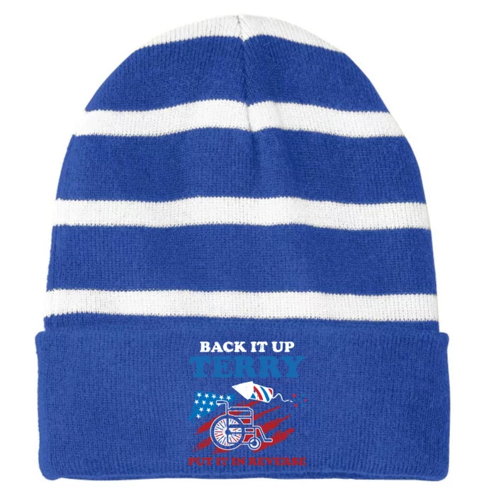 Back Up Terry Put It In Reverse 4th Of July Funny Patriotic Gift Striped Beanie with Solid Band