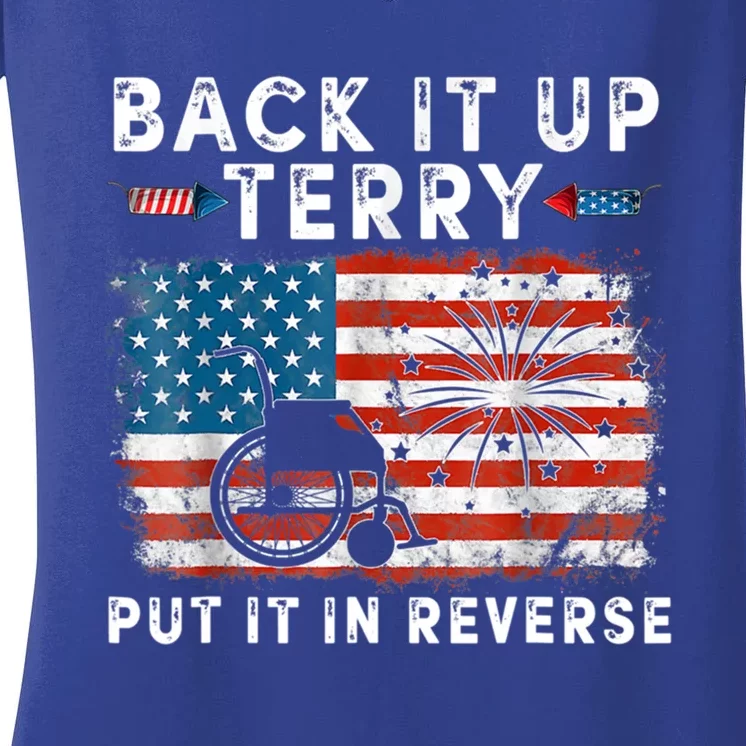 Back Up Terry Put It In Reverse Firework Funny 4th Of July Gift Women's V-Neck T-Shirt