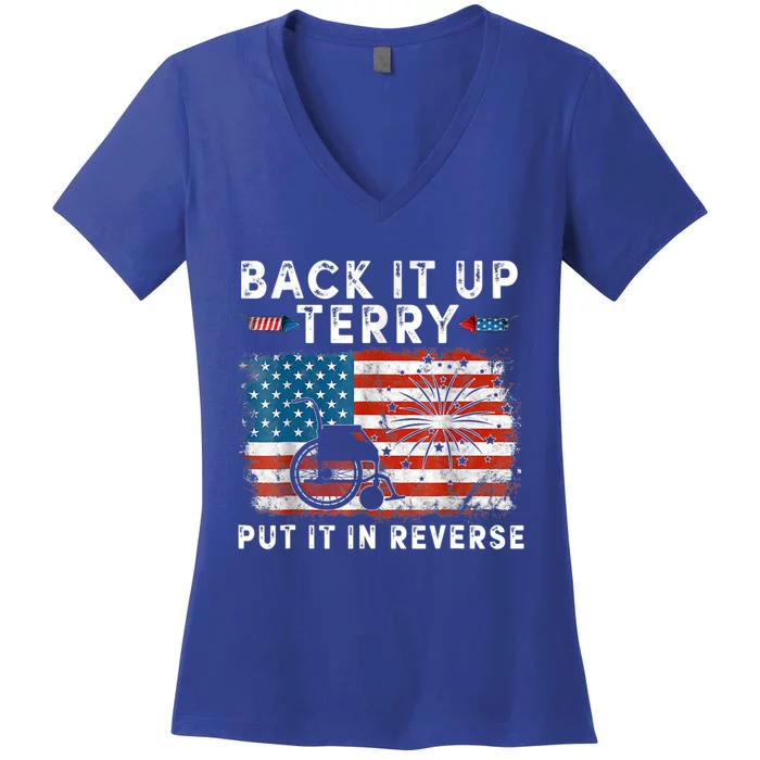 Back Up Terry Put It In Reverse Firework Funny 4th Of July Gift Women's V-Neck T-Shirt