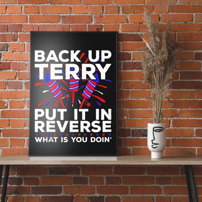 Back Up Terry Put It In Reverse Funny July 4th Firework Meme Poster