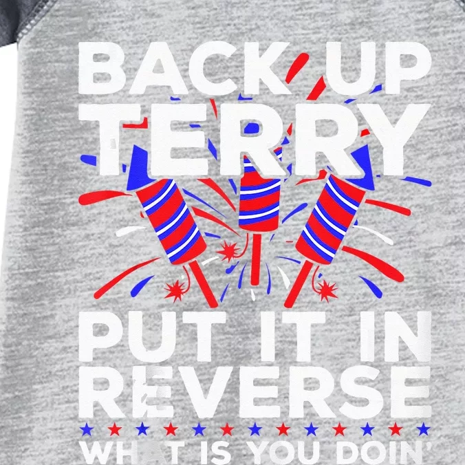 Back Up Terry Put It In Reverse Funny July 4th Firework Meme Infant Baby Jersey Bodysuit