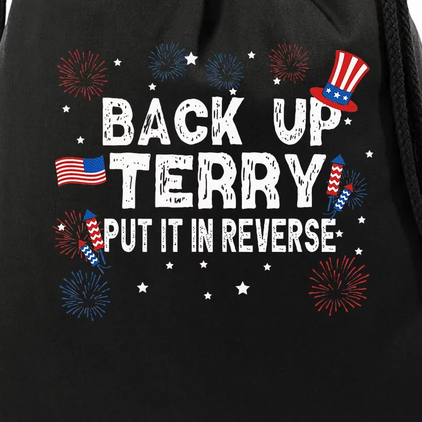 Back Up Terry Put It In Reverse Funny 4th Of July Drawstring Bag