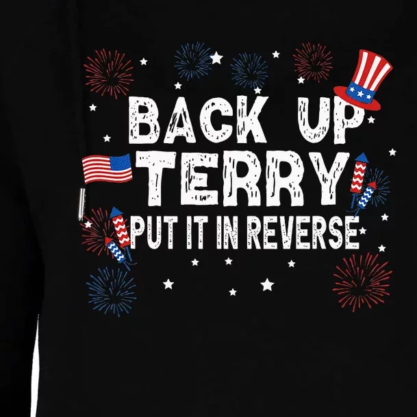 Back Up Terry Put It In Reverse Funny 4th Of July Womens Funnel Neck Pullover Hood