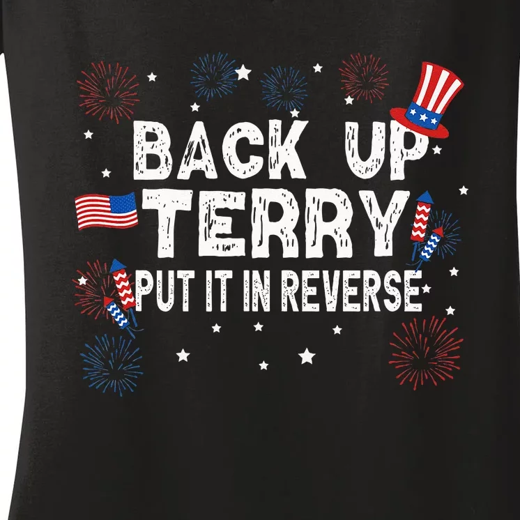 Back Up Terry Put It In Reverse Funny 4th Of July Women's V-Neck T-Shirt