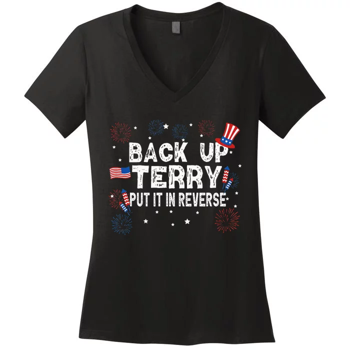 Back Up Terry Put It In Reverse Funny 4th Of July Women's V-Neck T-Shirt