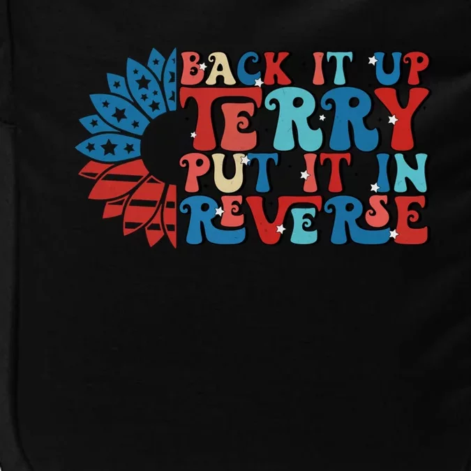 Back Up Terry Put It In Reverse Funny 4th Of July Firework Gift Impact Tech Backpack