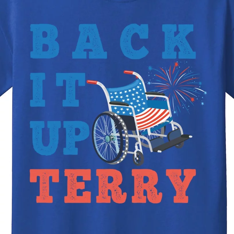 Back Up Terry Put It In Reverse Independence Day Fireworks Great Gift Kids T-Shirt