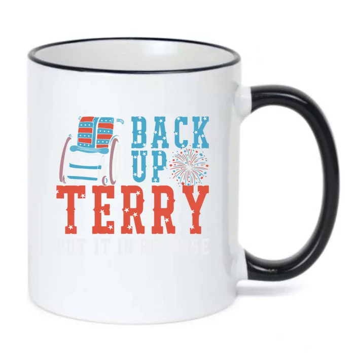 Back Up Terry Put It In Reverse Firework Patriotic 4th July Great Gift Black Color Changing Mug