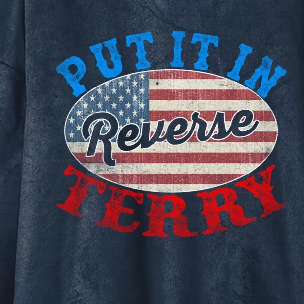 Back Up Terry Put It In Reverse 4th Of July American Flag Meaningful Gift Hooded Wearable Blanket