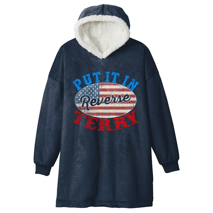 Back Up Terry Put It In Reverse 4th Of July American Flag Meaningful Gift Hooded Wearable Blanket