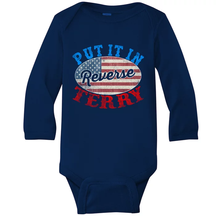 Back Up Terry Put It In Reverse 4th Of July American Flag Meaningful Gift Baby Long Sleeve Bodysuit