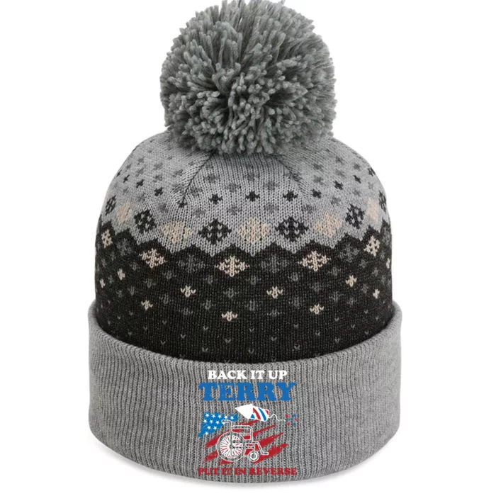 Back Up Terry Put It In Reverse 4th Of July Funny Patriotic Gift The Baniff Cuffed Pom Beanie