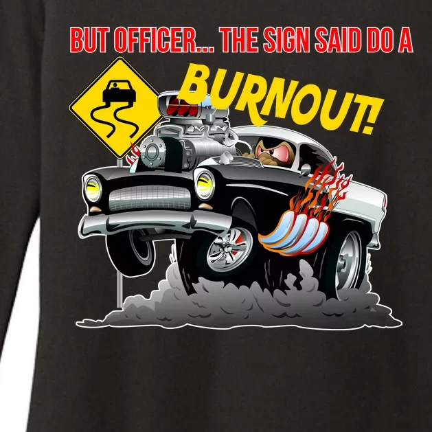 Butt Officer The Sign Said Do A Burnout Womens CVC Long Sleeve Shirt