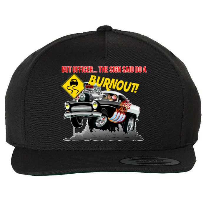 Butt Officer The Sign Said Do A Burnout Wool Snapback Cap