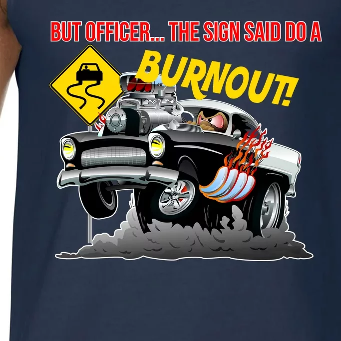 Butt Officer The Sign Said Do A Burnout Comfort Colors® Tank Top