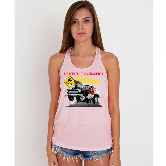 Butt Officer The Sign Said Do A Burnout Women's Knotted Racerback Tank