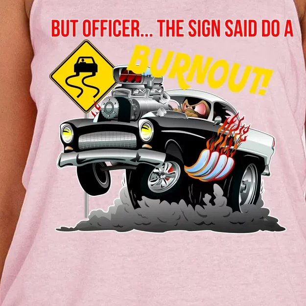 Butt Officer The Sign Said Do A Burnout Women's Knotted Racerback Tank