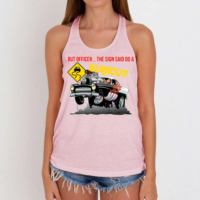 Butt Officer The Sign Said Do A Burnout Women's Knotted Racerback Tank