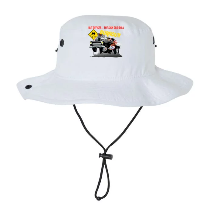 Butt Officer The Sign Said Do A Burnout Legacy Cool Fit Booney Bucket Hat