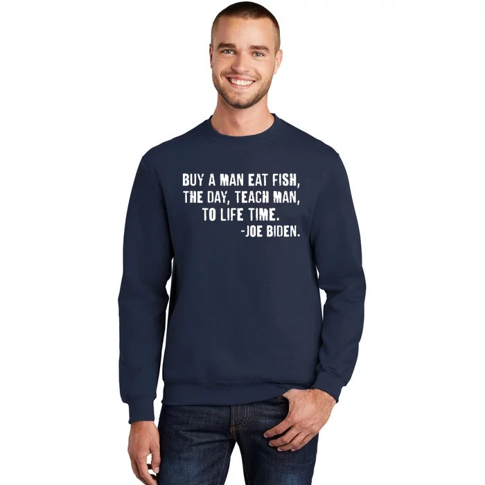 Buy A Man Eat Fish Joe Biden Sweatshirt