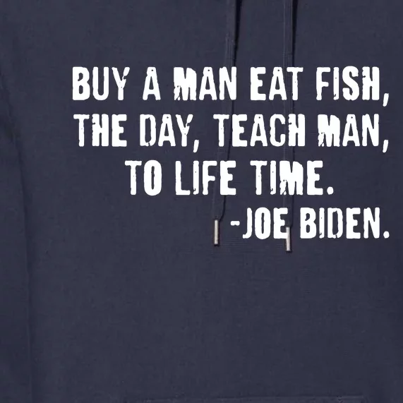 Buy A Man Eat Fish Joe Biden Premium Hoodie