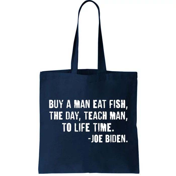 Buy A Man Eat Fish Joe Biden Tote Bag