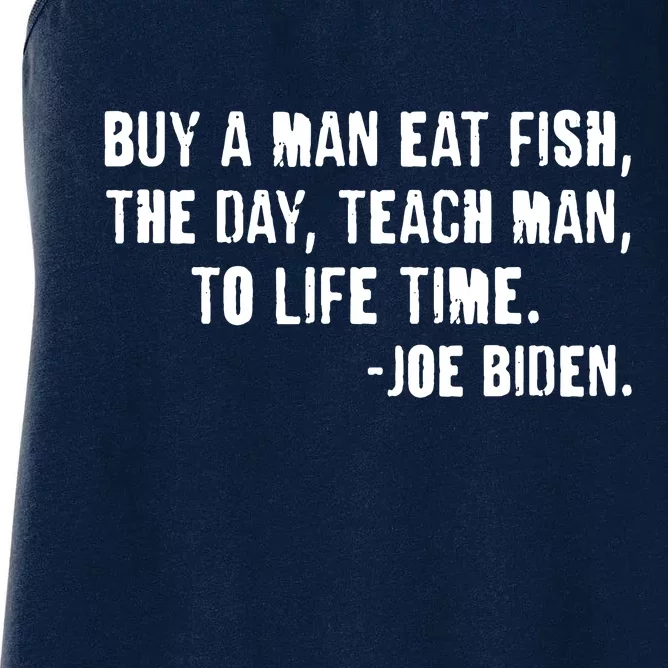 Buy A Man Eat Fish Joe Biden Women's Racerback Tank
