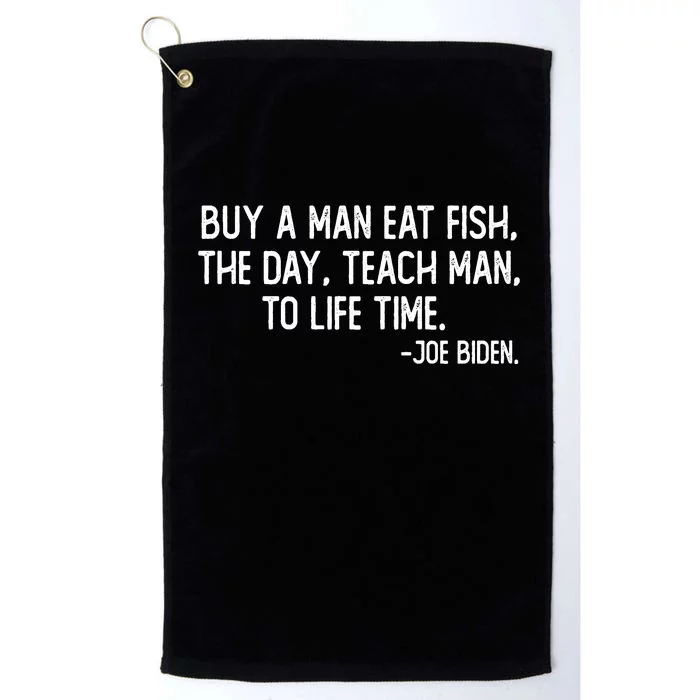 Buy A Man Eat Fish Joe Biden Scrambled Quote Platinum Collection Golf Towel