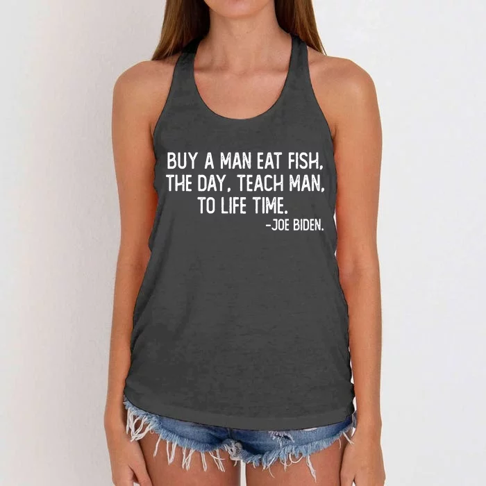 Buy A Man Eat Fish Joe Biden Scrambled Quote Women's Knotted Racerback Tank