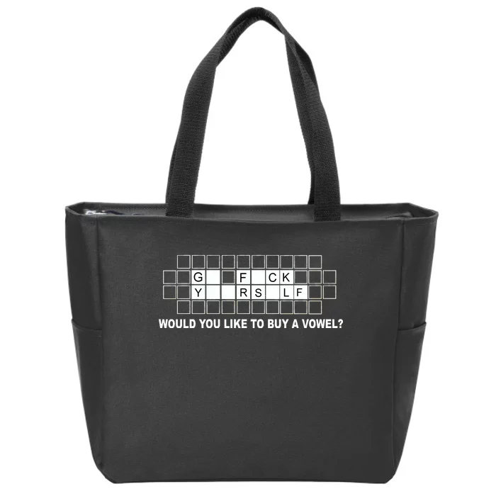 Buy A Vowel Go Fuck Yourself Funny Zip Tote Bag