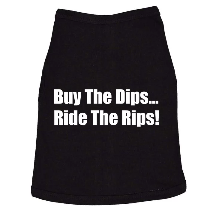 Buy The Dips Ride The Rips Stock Doggie Tank