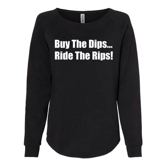 Buy The Dips Ride The Rips Stock Womens California Wash Sweatshirt