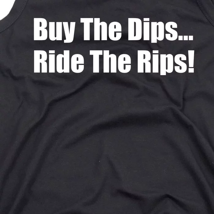 Buy The Dips Ride The Rips Stock Tank Top