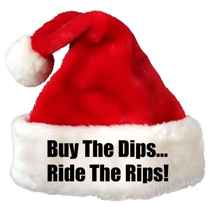 Buy The Dips Ride The Rips Stock Premium Christmas Santa Hat