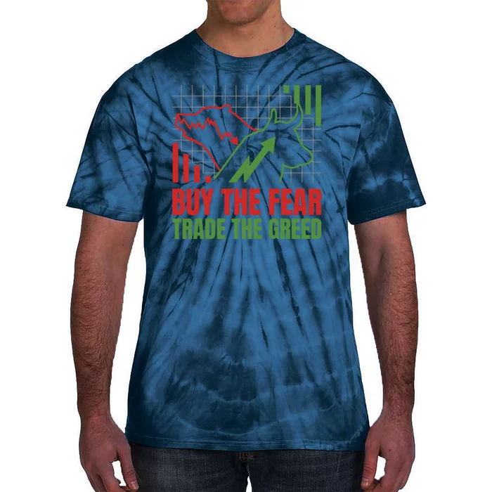 Buy The Fear Trade The Greed Tie-Dye T-Shirt