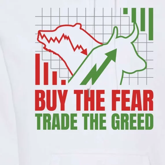 Buy The Fear Trade The Greed Premium Hoodie