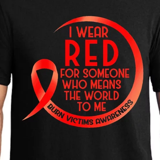 Burn Victims Awareness Red Ribbon I Wear Red For Someone Who Pajama Set