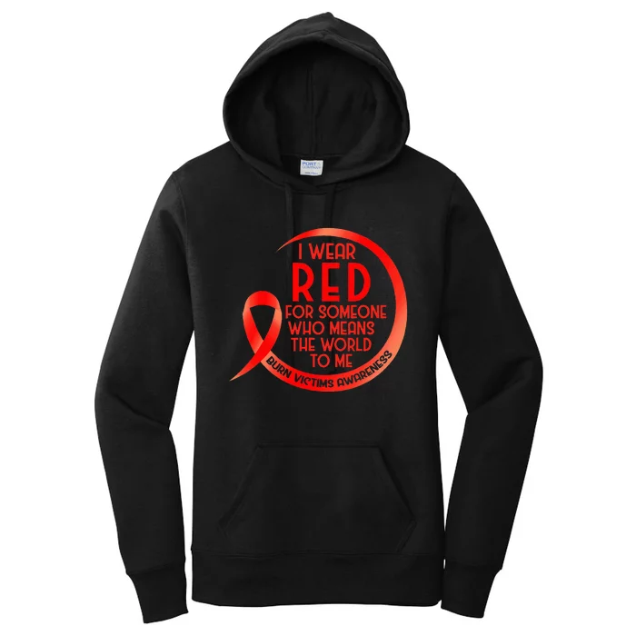 Burn Victims Awareness Red Ribbon I Wear Red For Someone Who Women's Pullover Hoodie