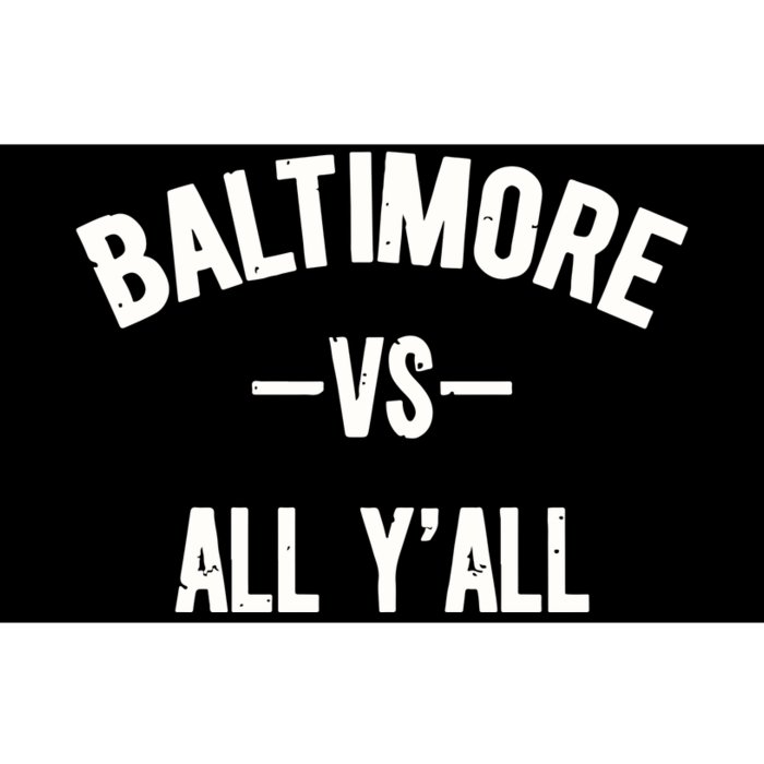 Baltimore Vs All Y’All Bumper Sticker