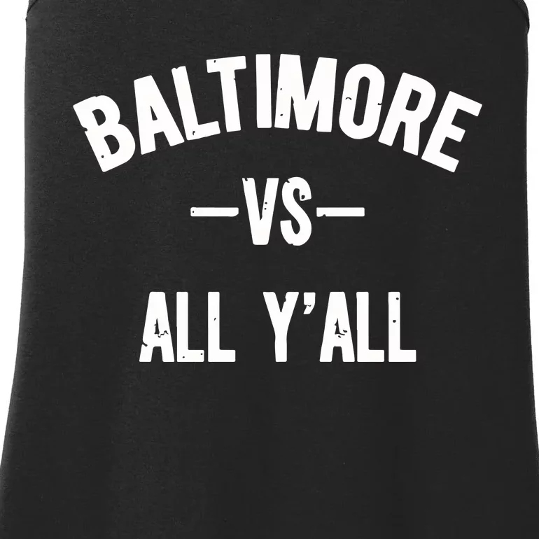 Baltimore Vs All Y’All Ladies Essential Tank