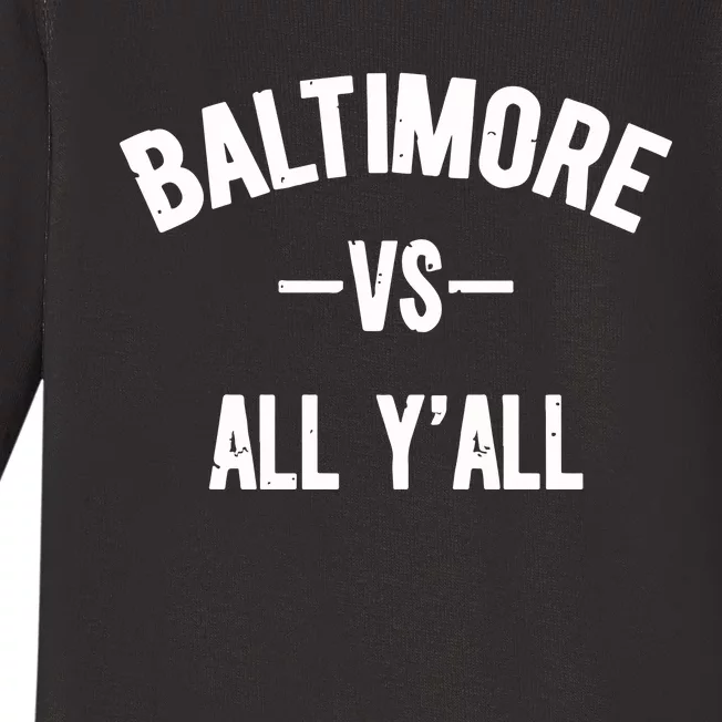 Baltimore Vs All Y’All Baby Long Sleeve Bodysuit