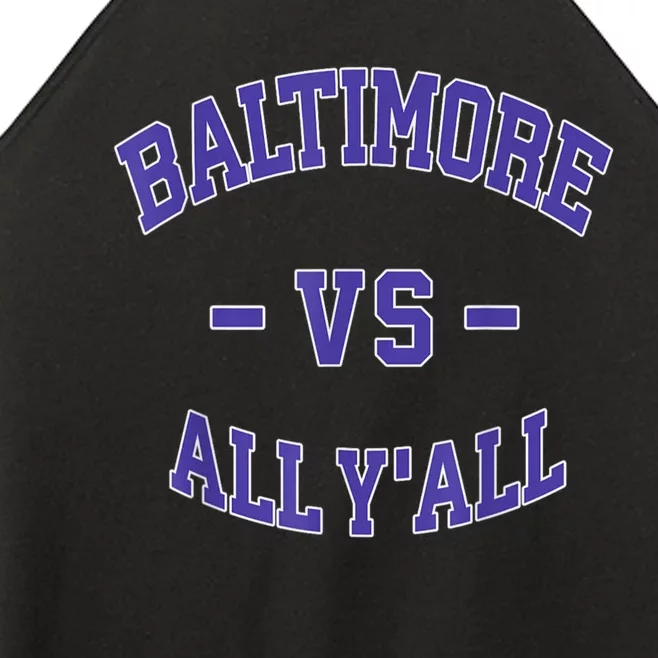 Baltimore Vs All YAll Funny Baltimore Women’s Perfect Tri Rocker Tank