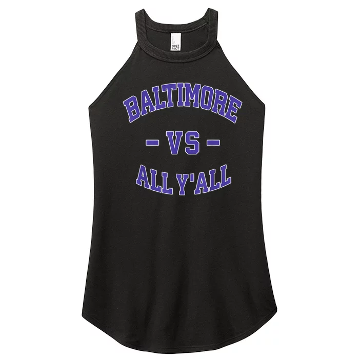 Baltimore Vs All YAll Funny Baltimore Women’s Perfect Tri Rocker Tank